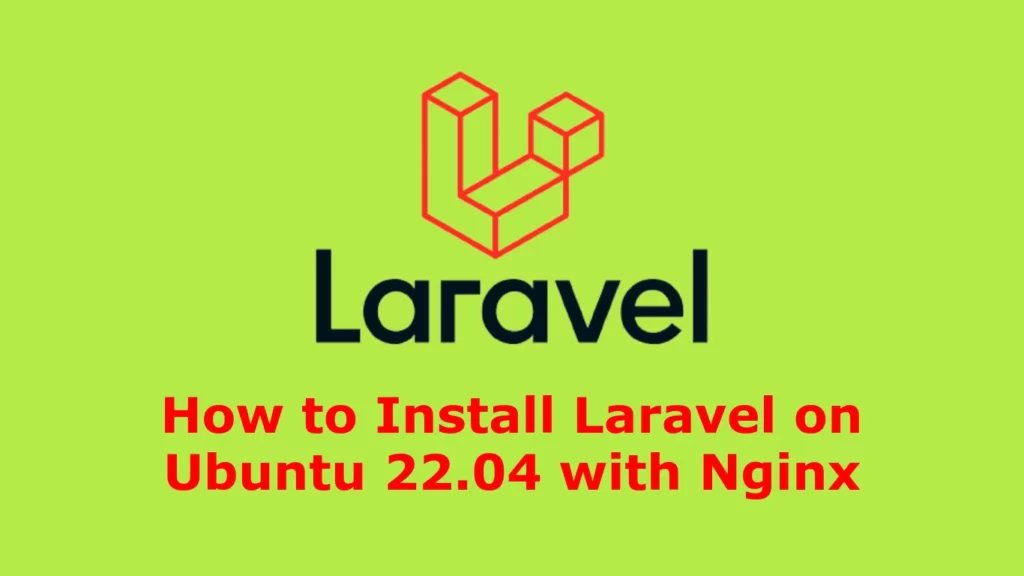 How to Install Laravel on Ubuntu 22.04 with Nginx - vetechno