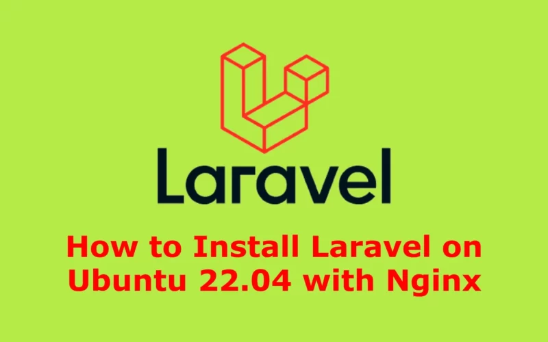 How to Install Laravel on Ubuntu 22.04 with Nginx - vetechno